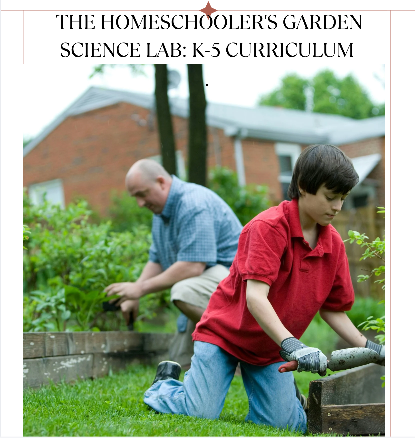 The Homeschooler's Garden Science Lab: K-5 Curriculum
